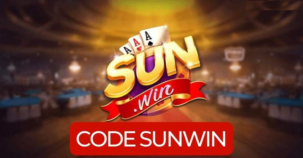 Cách nhận và sử dụng Code Sunwin chuẩn xác nhất